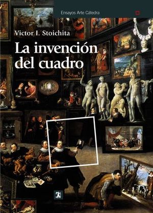 LA INVENCION DEL CUADRO