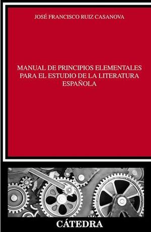 MANUAL DE PRINCIPIOS ELEMENTALES ESTUDIO DE LITERATURA ESPAOLA