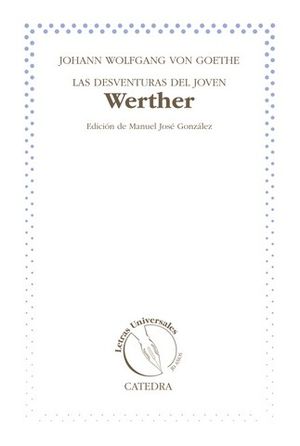 LAS DESVENTURAS DEL JOVEN WERTHER