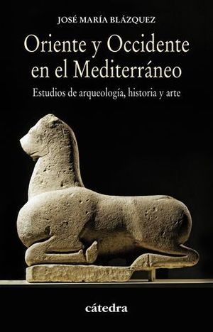 ORIENTE Y OCCIDENTE EN EL MEDITERRANEO