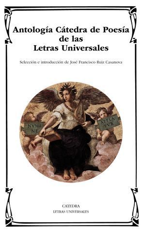 ANTOLOGIA CATEDRA DE POESIA DE LAS LETRAS UNIVERSALES