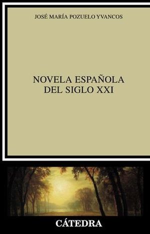 NOVELA ESPAOLA DEL SIBLO XXI