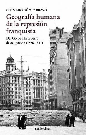 GEOGRAFIA HUMANA DE LA REPRESION FRANQUISTA