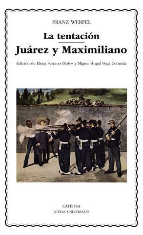 LA TENTACION:  JUAREZ Y MAXIMILIANO