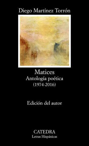 MATICES.  ANTOLOGIA POETICA ( 1974 - 2016 )