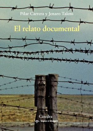 EL RELATO DOCUMENTAL.  EFECTOS DE SENTIDO Y MODOS DE RECEPCION