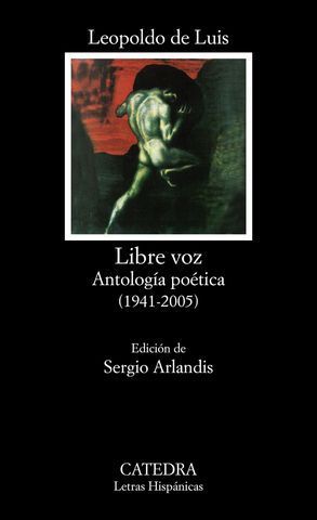 LIBRE VOZ . ANTOLOGIA POETICA (1941-2005)