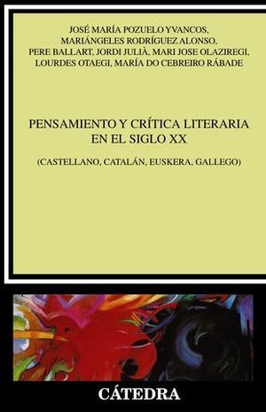PENSAMIENTO Y CR�TICA LITERARIA DEL SIGLO XX