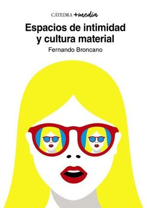 ESPACIOS DE INTIMIDAD Y CULTURA MATERIAL