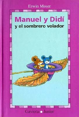 MANUEL Y DIDI Y EL SOMBRERO VOLADOR