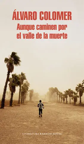 Aunque Camine por el Valle de la Muerte