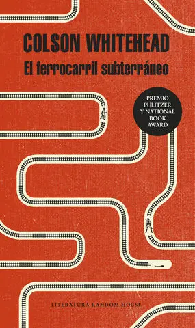 El Ferrocarril SubterrãNeo ( Premio Pulitzer 2017 )