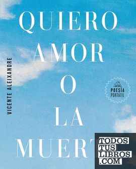 QUIERO AMOR O LA MUERTE