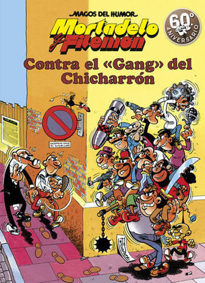 CONTRA EL GANG DEL CHICHARRÓN