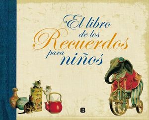 LIBRO DE LOS RECUERDOS PARA NIOS EL