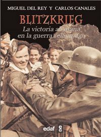 BLITZKRIEG LA VICTORIA ALEMANA EN LA GUERRA RELAMPAGO