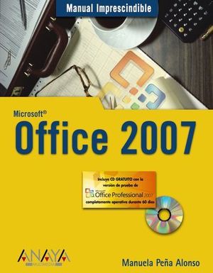 MICROSOFT OFFICE 2007 MANUAL IMPRESCINDIBLE