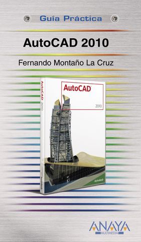 AUTOCAD 2010 GUIA PRACTICA
