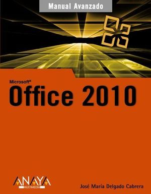 OFFICE 2010 MANUAL AVANZADO