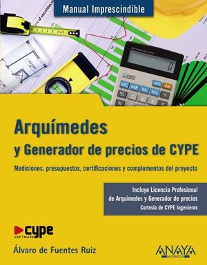 ARQUIMEDES Y GENERADOR DE PRECIOS DE CYPE MANUAL IMPRESCINDIBLE