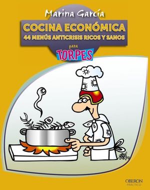 COCINA ECONOMICA 44 MENUS ANTICRISIS RICOS Y SANOS PARA TORPES
