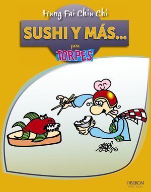 SUSHI Y MAS PARA TORPES