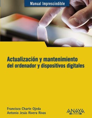 ACTUALIZACION Y MANTENIMIENTO ORDENADOR DISPOSITIVOS DIGITALES MANUAL