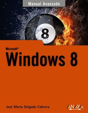 MICROSOFT WINDOWS 8 MANUAL AVANZADO