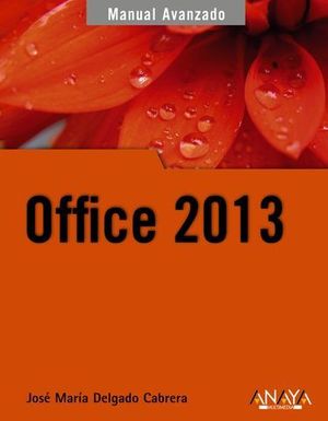 OFFICE 2013 MANUAL AVANZADO