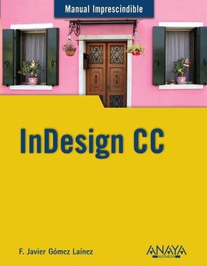 INDESIGN CC MANUAL IMPRESCINDIBLE