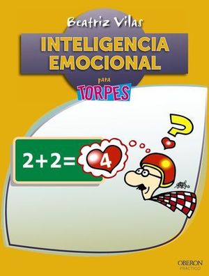 INTELIGENCIA EMOCIONAL PARA TORPES