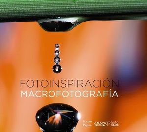 FOTOINSPIRACION MACROFOTOGRAFIA