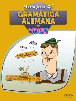 GRAMATICA ALEMANA PARA TORPES