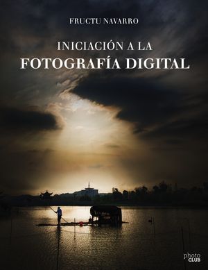 INICIACION A LA FOTOGRAFIA DIGITAL