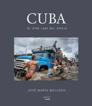 Cuba, Al Otro Lado del Espejo