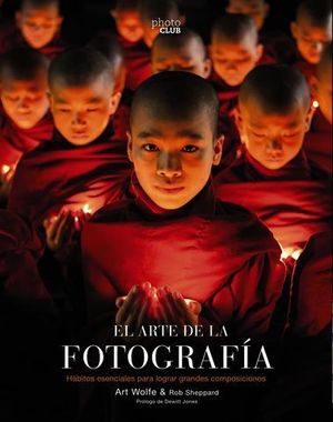 EL ARTE DE LA FOTOGRAFIA 2 ED.