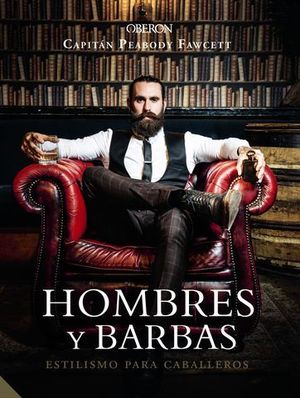 HOMBRES Y BARBAS.  ESTILIMO PARA CABALLEROS