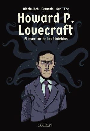 HOWARD P. LOVECRAFT.  EL ESCRITOR DE LAS TINIEBLAS