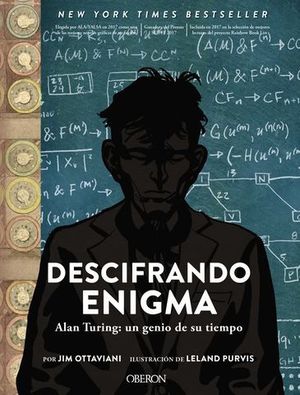 DESCIFRANDO ENIGMA.  ALAN TURING: UN GENIO DE SU TIEMPO