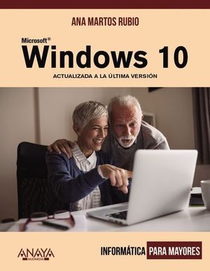 WINDOWS 10.  INFORMATICA PARA MAYORES