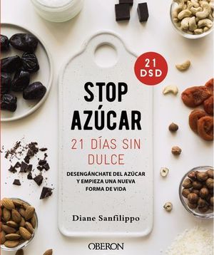 STOP AZCAR! DESENGANCHARTE DEL AZCAR EN 21 DAS