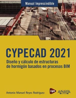 CYPECAD 2021. DISEO Y CLCULO DE ESTRUCTURAS DE HORMIGN BASADO EN PR