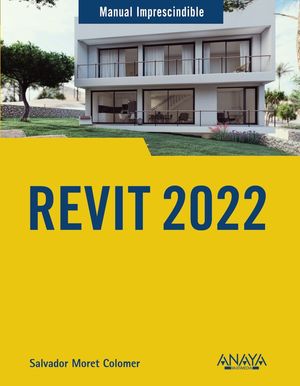 REVIT 2022  MANUAL IMPRESCINDIBLE