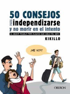 50 CONSEJOS PARA INDEPENDIZARSE Y NO MORIR EN EL INTENTO