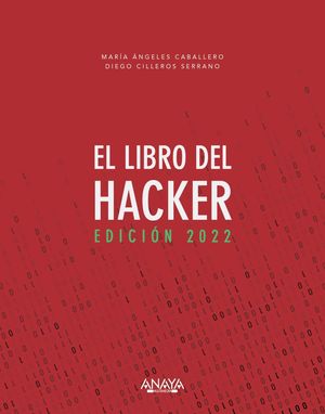 EL LIBRO DEL HACKER. EDICIN 2022