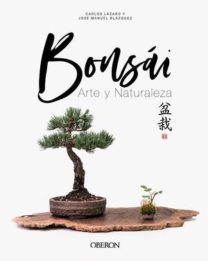 BONSAI.ARTE Y NATURALEZA