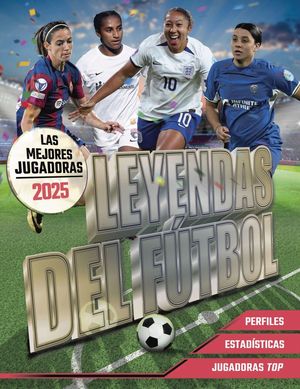 LEYENDAS DEL FTBOL. LAS MEJORES JUGADORAS 2025