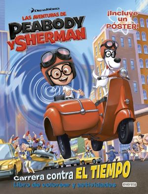 LAS AVENTURAS DE PEABODY Y SHERMAN CARRERA CONTRA EL TIEMPO