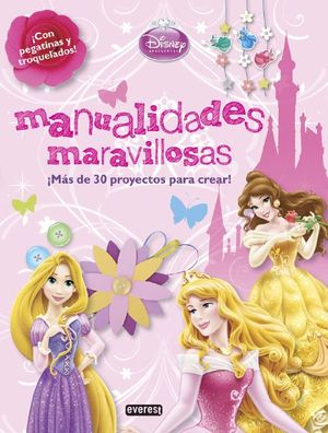 MANUALIDADES MARAVILLOSAS DISNEY PRINCESAS