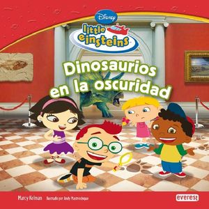 DINOSAURIOS EN LA OSCURIDAD LITTLE EINSTEIN